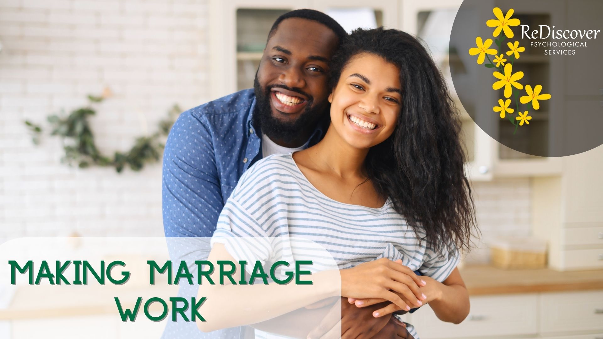 Making Marriage Work by Rediscover Psychological Services
