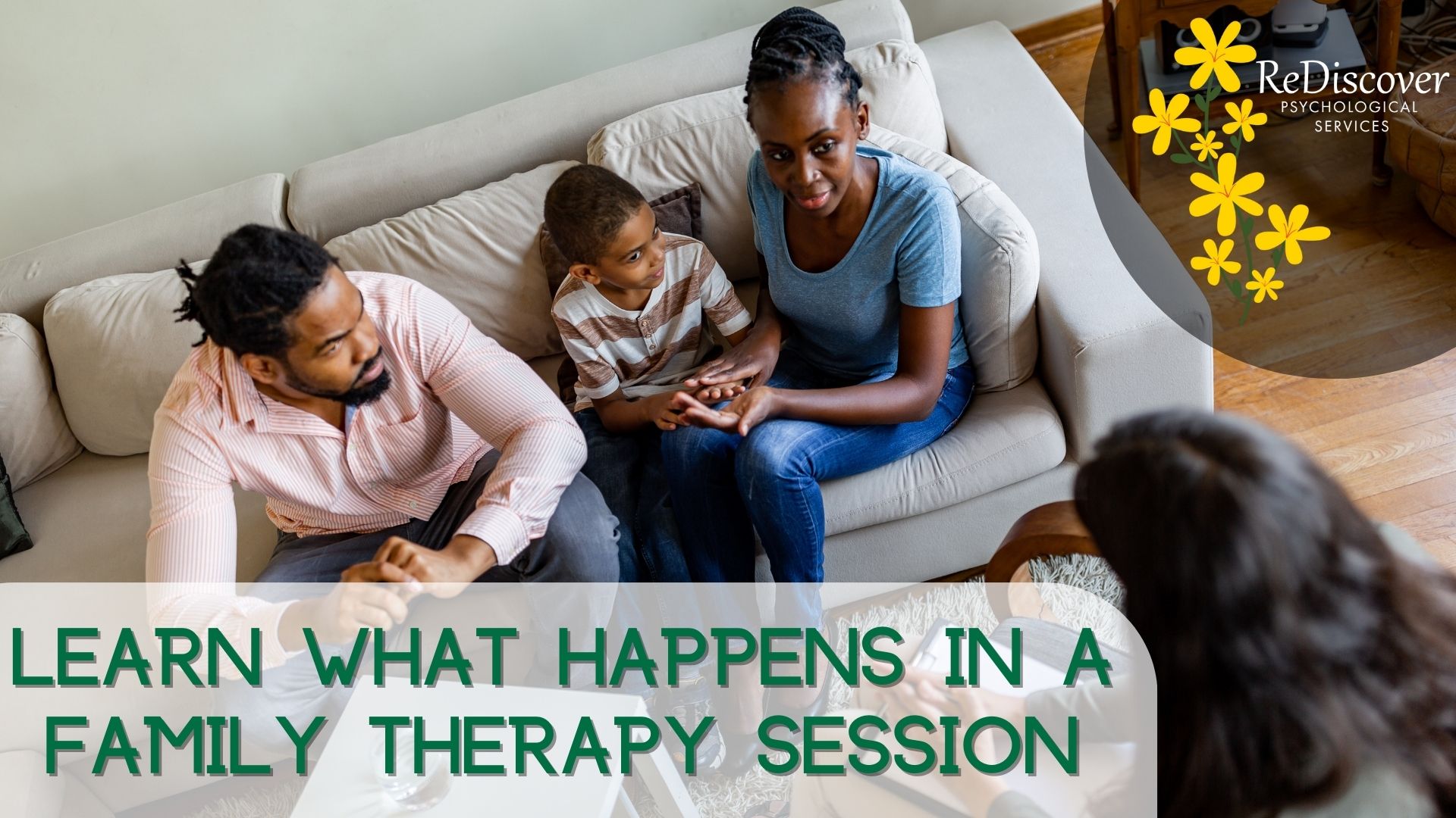 Learn What Happens in a Family Therapy Session